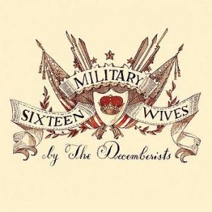 Album Sixteen Military Wives - The Decemberists