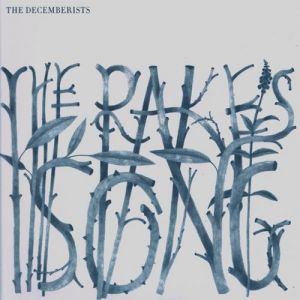 Album The Decemberists - The Rake