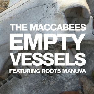The Maccabees Empty Vessels, 2009