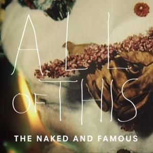 Album The Naked and Famous - All of This