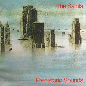Album Prehistoric Sounds - The Saints