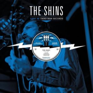 Album The Shins - Live at Third Man Records