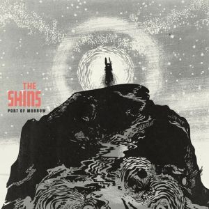Album The Shins - Port of Morrow