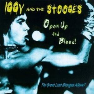 The Stooges : Open Up and Bleed