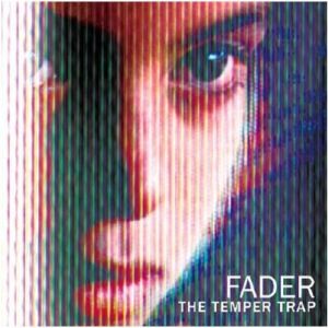 The Temper Trap Fader, 2010