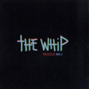 Album Muzzle No. 1 - The Whip