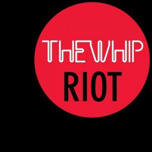 Album Riot - The Whip