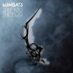 Album The Wombats - Jump into the Fog