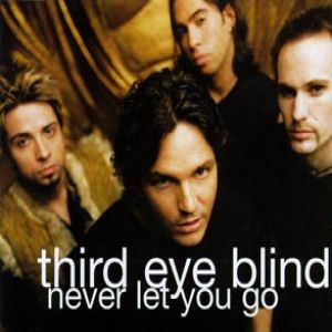 Album Third Eye Blind - Never Let You Go