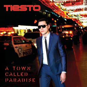 Album Tiësto - A Town Called Paradise