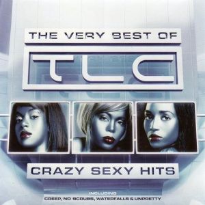 Album TLC - Crazy Sexy Hits: The Very Best of TLC