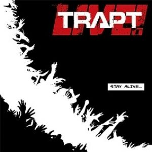 Album Trapt - Stay Alive...