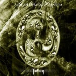 Album Trivium - A Gunshot to the Head of Trepidation