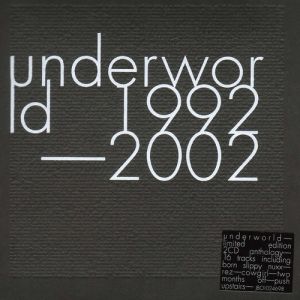 Album 1992–2002 - Underworld