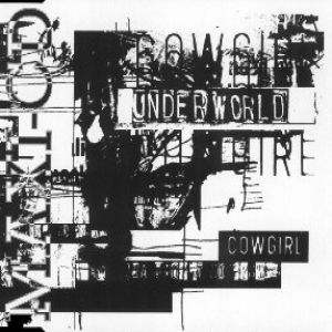Album Cowgirl (Live) - Underworld