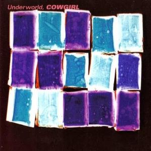 Album Underworld - Cowgirl
