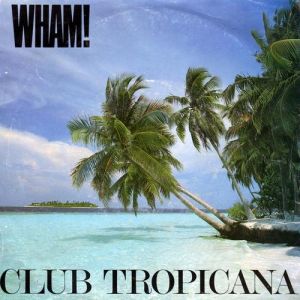 Album Club Tropicana - Wham!