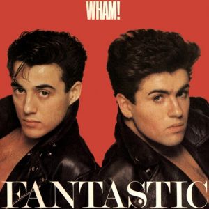 Album Wham! - Fantastic
