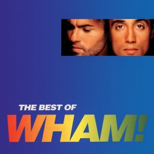 Album The Best of Wham!: If You Were There... - Wham!