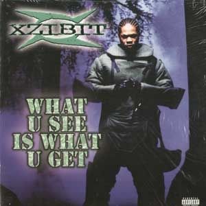 Album Xzibit - What U See Is What U Get