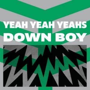Album Yeah Yeah Yeahs - Down Boy