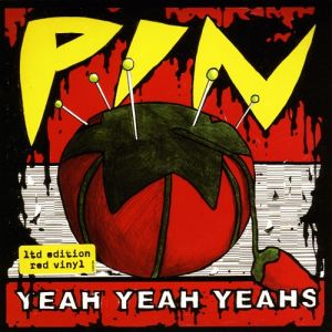 Album Yeah Yeah Yeahs - Pin