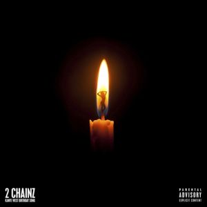 Album 2 Chainz - Birthday Song