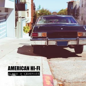 Album Blood & Lemonade - American Hi-Fi