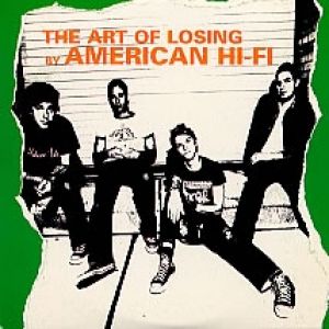Album The Art of Losing - American Hi-Fi