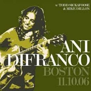 Album Ani DiFranco - Boston – 11.10.06