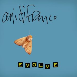 Album Ani DiFranco - Evolve