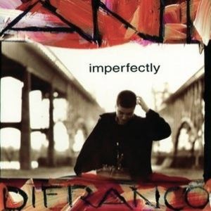 Ani DiFranco Imperfectly, 1992