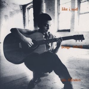 Album Ani DiFranco - Like I Said: Songs 1990–91