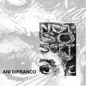 Ani DiFranco Not So Soft, 1991