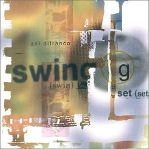 Ani DiFranco : Swing Set