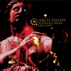 Arch Enemy Burning Japan Live 1999, 2000