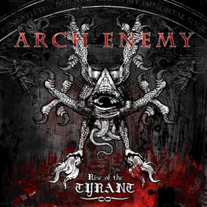 Album Rise of the Tyrant - Arch Enemy