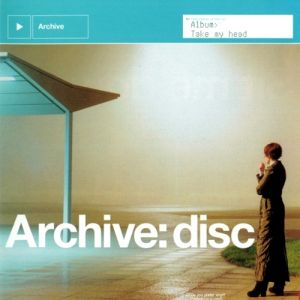 Album Archive - Take My Head
