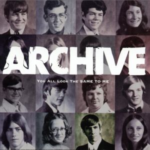 Album Archive - You All Look the Same to Me