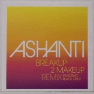 Album Ashanti - Breakup 2 Makeup