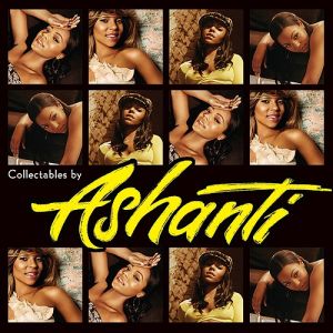 Ashanti Collectables by Ashanti, 2005