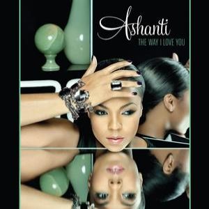Ashanti The Way That I Love You, 2008