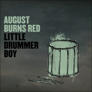 August Burns Red Little Drummer Boy, 2010