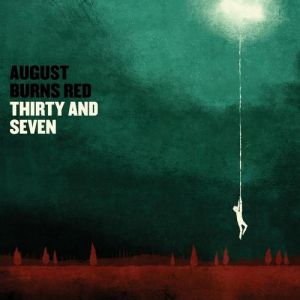 August Burns Red : Thirty and Seven
