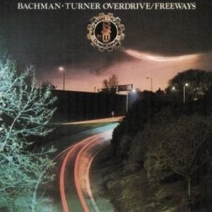 Bachman-Turner Overdrive Freeways, 1977