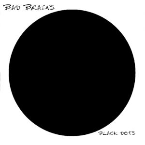 Album Bad Brains - Black Dots