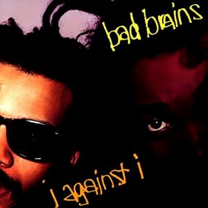 Album Bad Brains - I Against I