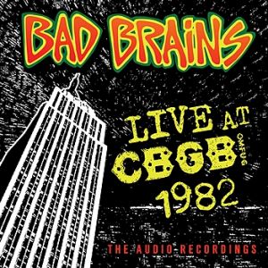 Album Bad Brains - Live at CBGB 1982