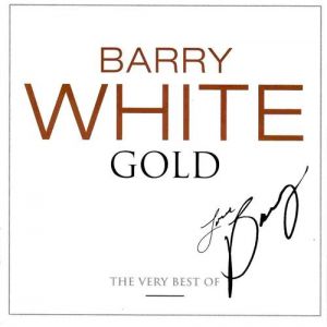 Album Barry White - White Gold: The Very Bestof Barry White