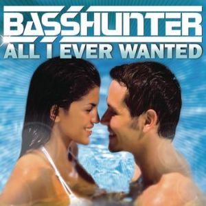 Album Basshunter - All I Ever Wanted